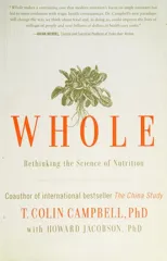 Cover of Whole: Rethinking the Science of Nutrition